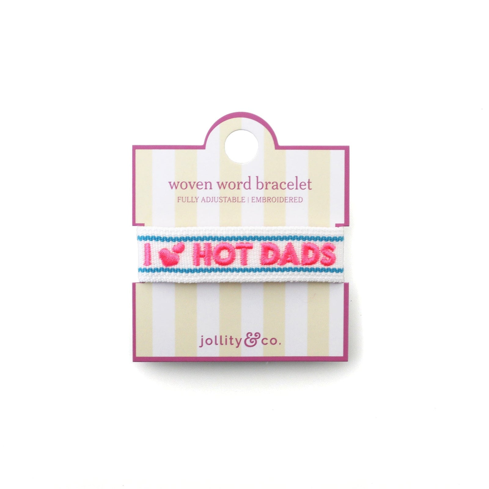 Witty Embroidered Bracelet - I Love Hot Dads, Jollity & Co