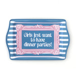 Girls Just Want to Have Dinner Parties Trinket Tray, Jollity & Co