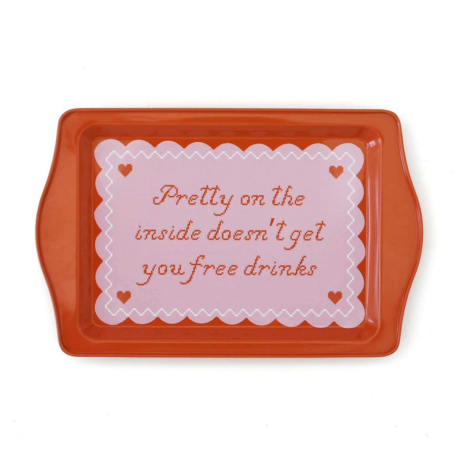 Pretty on the Inside Doesn't Get You Free Drinks Trinket Tray, Jollity & Co