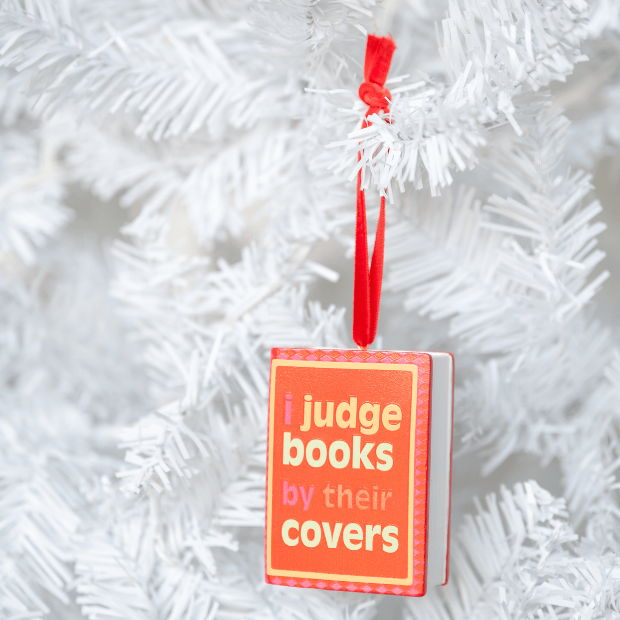I Judge Books By Their Covers Book Christmas Ornament