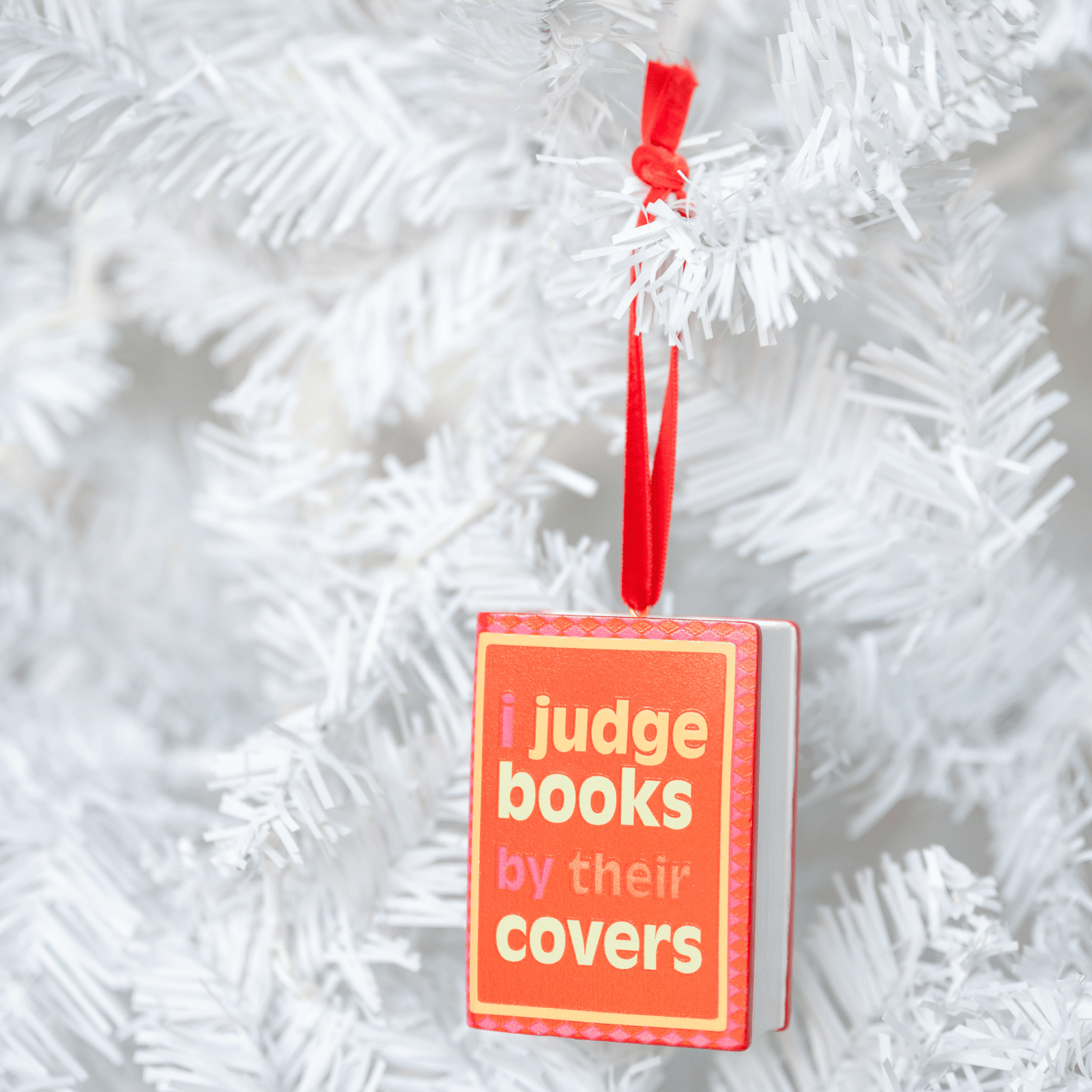 I Judge Books By Their Covers Book Christmas Ornament