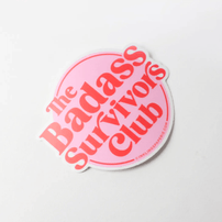 "Badass Survivors Club" Vinyl Sticker - Shop Sweet Lulu