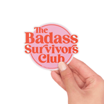 "Badass Survivors Club" Vinyl Sticker - Shop Sweet Lulu