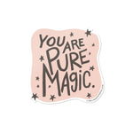 "You Are Pure Magic" Vinyl Sticker - Shop Sweet Lulu