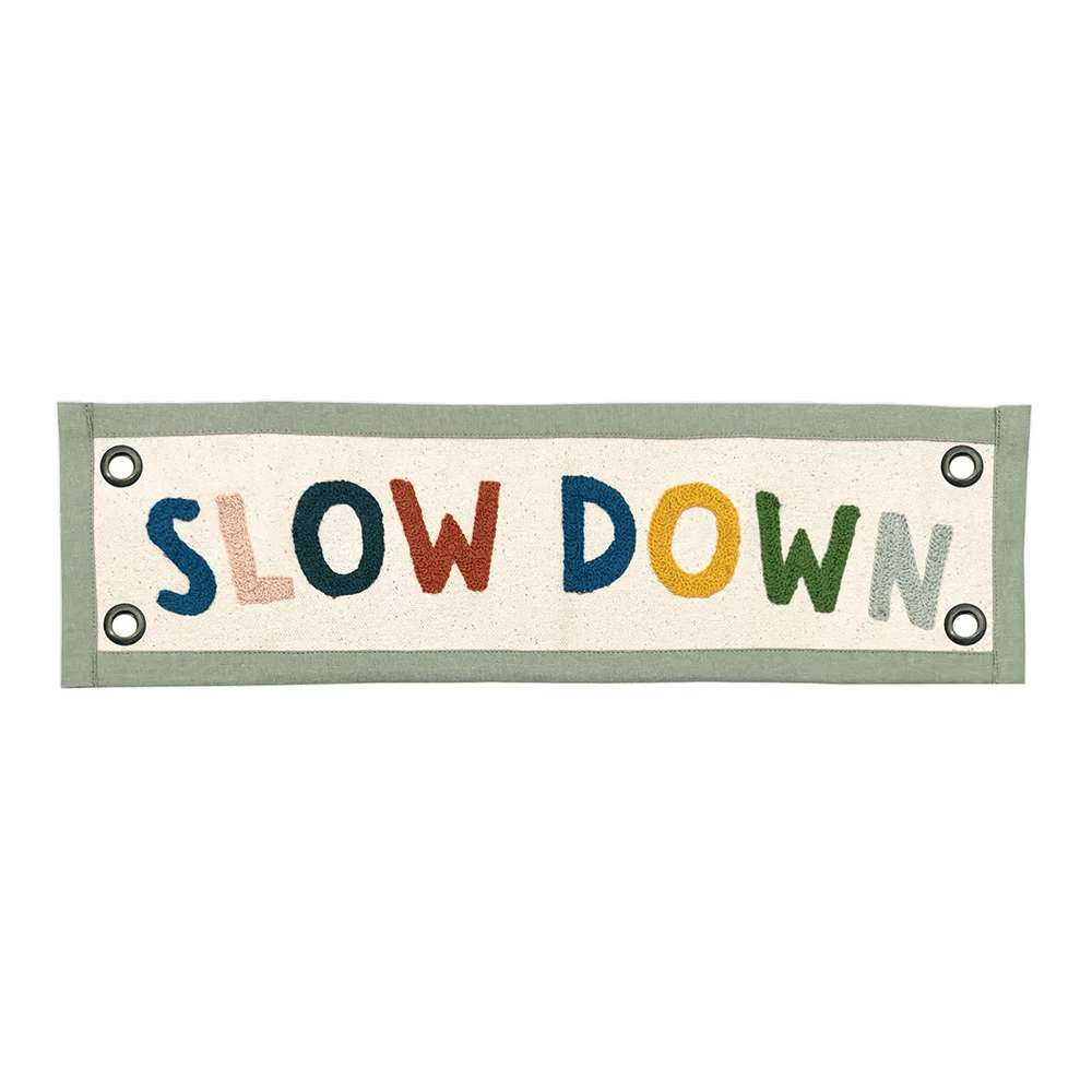 Slow Down Embroidered Canvas Banner, Shop Sweet Lulu
