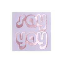 "Say Yay" Witty Cocktail Napkins from Jollity & Co