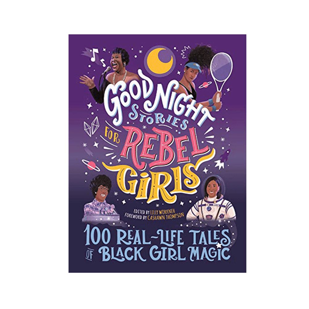 Good Night Stories for Rebel Girls: 100 Real-Life Tales of Black Girl Magic, Shop Sweet Lulu