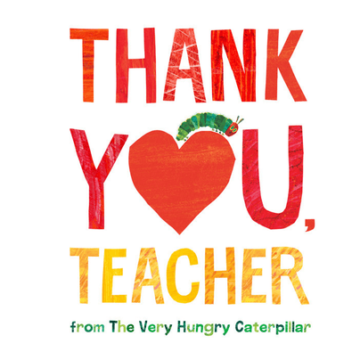 Thank You, Teacher from The Very Hungry Caterpillar