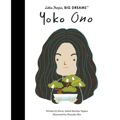 Little People, Big Dreams: Yoko Ono