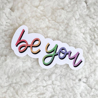 Be You Sticker, Shop Sweet Lulu'