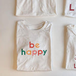 Be Happy Kids/Toddler Tee