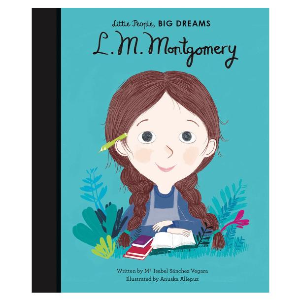 Little People, Big Dreams: L. M. Montgomery