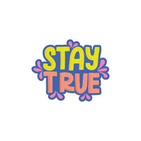 Stay True Vinyl by Pipsticks - Shop Sweet Lulu